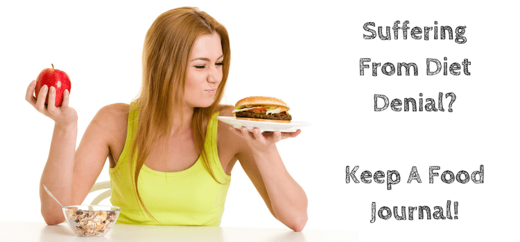 Suffering From Diet Denial? Keep A Food Journal!